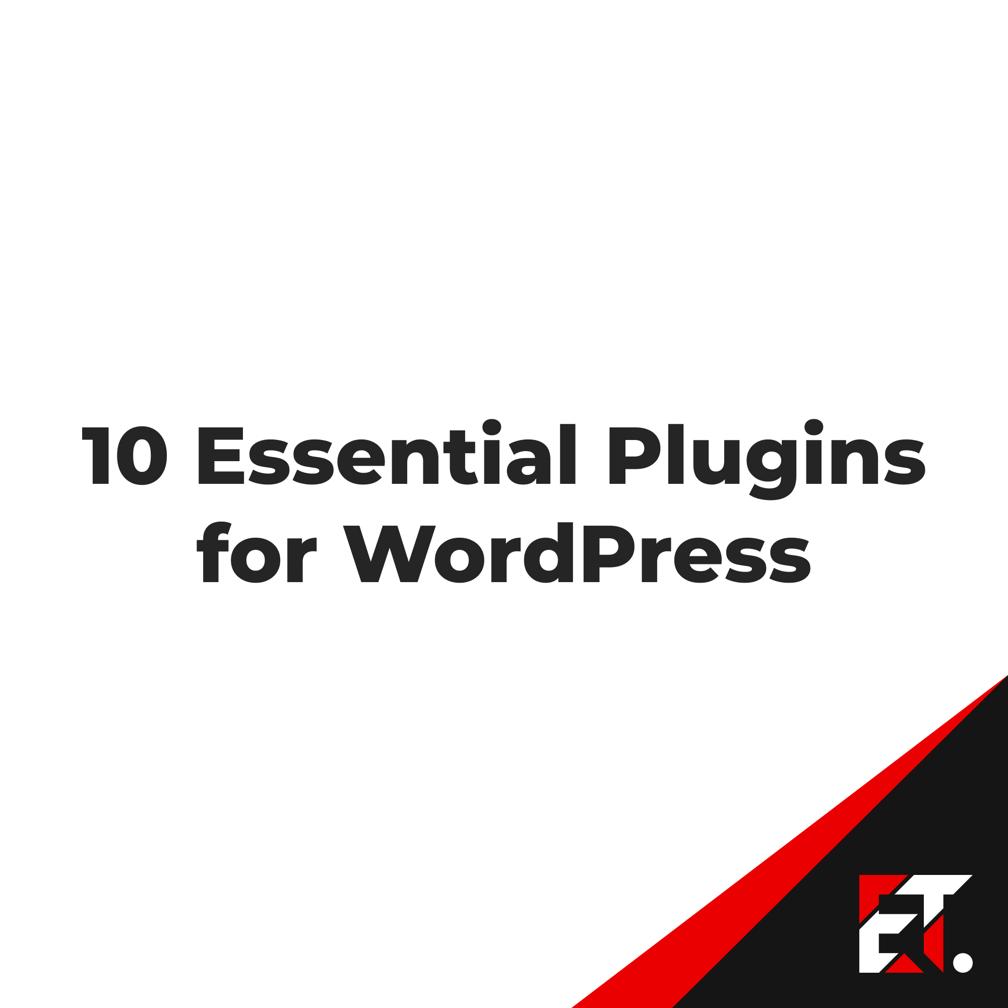 10 Essential Plugins for WordPress